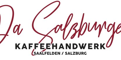 Händler - überwiegend Fairtrade Produkte - Salzburg - Da Salzburger Kaffeehandwerk & Bio Tee