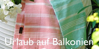 Händler - überwiegend selbstgemachte Produkte - Salzburg - Fouta - beliebtes leichtes Badetuch für den Sommer, aus Bio-Baumwolle - Weltladen Gneis