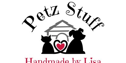 Händler - Art der erstellten Produkte: Tierbedarf - Petz Stuff by Lisa